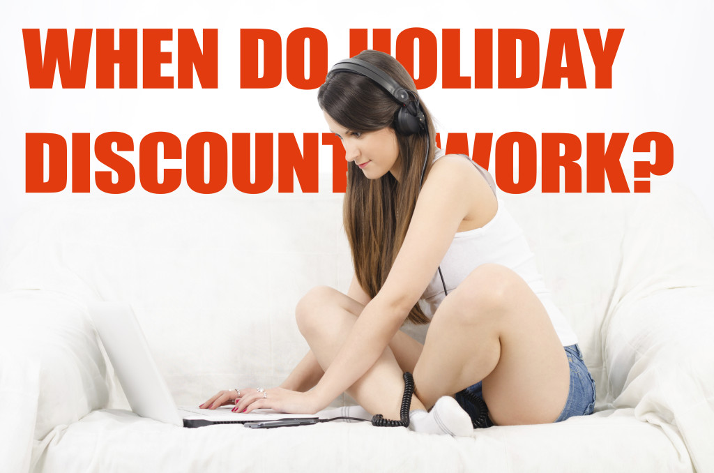 When do holiday discounts work?